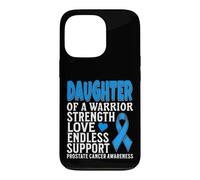 Carcasa para iPhone 13 Pro Daughter of a Warrior Prostate Cancer Awareness Products