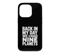 Carcasa para iPhone 13 Pro De Vuelta en mi día teníamos Nueve Planetas