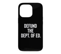 Carcasa para iPhone 13 Pro Defund The Department of Education Politics