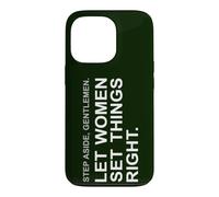 Carcasa para iPhone 13 Pro Dejen Que Mujeres arreglen Las Cosas. Paz Esperanza Amor