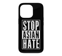 Carcasa para iPhone 13 Pro Detengan el Odio asiático Conciencia contra el Racismo contra los crímenes Fascismo