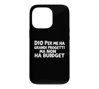 Carcasa para iPhone 13 Pro DIO per Me Ha Grandi Progetti Ma No Un Presupuesto Vector