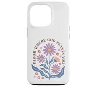 Carcasa para iPhone 13 Pro Diseño Floral Cristiano de Bloom Where God Plante You
