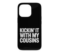 Carcasa para iPhone 13 Pro Divertido Kickin con Mis Primos Diciendo Sarcástico