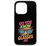 Carcasa para iPhone 13 Pro Do You Know Where My Glasses Are Momento olvidadizo -