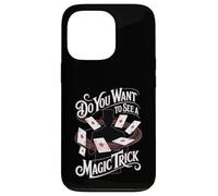 Carcasa para iPhone 13 Pro Do You Want To See A Magic Trick Mago Ilusionista