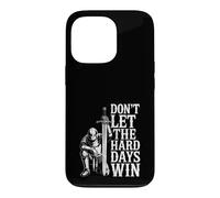 Carcasa para iPhone 13 Pro Don't Let The Hard Days Win Inspirational Motivational Quote