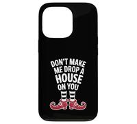 Carcasa para iPhone 13 Pro Don't Make Me Drop A House On You Funny Halloween Costume