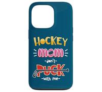 Carcasa para iPhone 13 Pro Don't Puck with Me Funny Hockey Mom