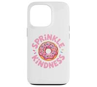 Carcasa para iPhone 13 Pro Donut Sprinkle Kindness Funny Girls Women Doughnut Lover