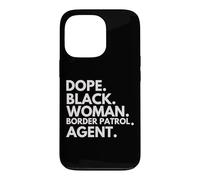 Carcasa para iPhone 13 Pro Dope Black Woman Border Patrol Agente Orgullo afroamericano
