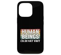 Carcasa para iPhone 13 Pro El Color de los Seres Humanos Puede Variar diversión erracismo contra el Racismo Igualdad