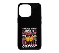 Carcasa para iPhone 13 Pro Esta Cosa del Trabajo está arruinando mi Carrera de Ukelele músico