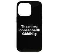 Carcasa para iPhone 13 Pro Estoy aprendiendo gaélico escocés. Idioma Divertido