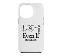 Carcasa para iPhone 13 Pro Even If Christian Bible Verse Daniel 3:18 Faith Hope Love
