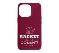 Carcasa para iPhone 13 Pro Excusa Divertida de Tenis, Nueva Raqueta, Jugador de Tenis