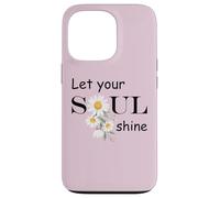 Carcasa para iPhone 13 Pro Floral Daisy Flower, Inspirational, Let Your Soul Shine