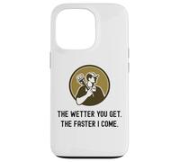 Carcasa para iPhone 13 Pro Fontanero Divertido Cuanto más húmedo te vuelves más rápido vengo. Fontanería