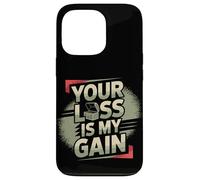 Carcasa para iPhone 13 Pro Frase Detector de Metales Your Loss Is My Gain