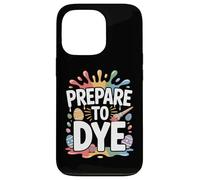 Carcasa para iPhone 13 Pro Frase Divertida Pascua Prepare To Dye Huevo