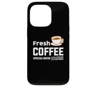 Carcasa para iPhone 13 Pro Fresh Coffee Special Brew Baristas Funny Coffee Lover