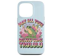 Carcasa para iPhone 13 Pro Funny Frog Humor. May All Your Delulu Come Trululu Fairy