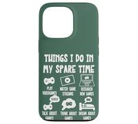 Carcasa para iPhone 13 Pro Funny Gamer Videogame Things I Do in my Spare Time, Gaming