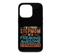 Carcasa para iPhone 13 Pro Funny Stepmom Stepdaughter Family Humor