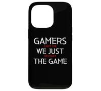 Carcasa para iPhone 13 Pro Gamers Can't Die We Just Restart The Game Funny Gaming Meme