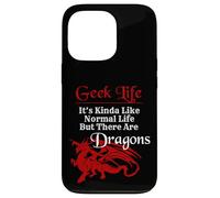 Carcasa para iPhone 13 Pro Geek Life Es un Poco como la Vida Normal, Pero Hay Dragones
