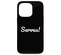 Carcasa para iPhone 13 Pro German Greeting Servus for Southern Germans and Austrians