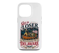 Carcasa para iPhone 13 Pro Get In Loser We're Crossing The Delaware 250th 4th of July