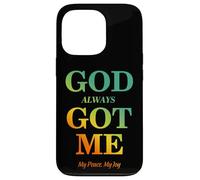 Carcasa para iPhone 13 Pro God Always Got Me, My Peace My Joy Cool Quotes Graphic