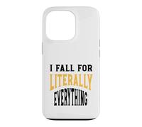 Carcasa para iPhone 13 Pro Gracioso Clumsy Me enamoro Literalmente de Todo