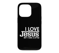 Carcasa para iPhone 13 Pro Gracioso I Love Jesus But I Cuss A Little Sarcastic Slogan