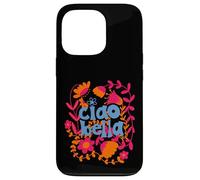 Carcasa para iPhone 13 Pro Gráfico Floral con Texto Italiano Ciao Bella