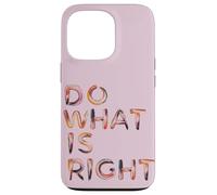 Carcasa para iPhone 13 Pro Haga lo Que es Correcto Inspirar Motivar Empoderar