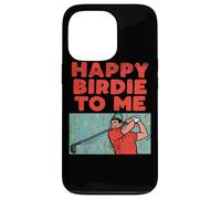 Carcasa para iPhone 13 Pro Happy Birdie To Me - Jugador de Golf, Fiesta de cumpleaños, Golf