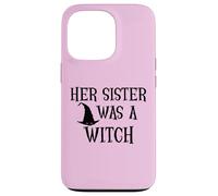 Carcasa para iPhone 13 Pro Her Sister Was a Witch Bro My Sister's a Witch Sister Witchy
