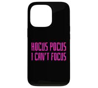 Carcasa para iPhone 13 Pro Hocus Pocus I Can't Focus Funny ADHD Positive Saying Humor