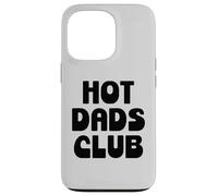 Carcasa para iPhone 13 Pro Hot Dad Club Cool Dads I Love Hot Daddy Wife Husband Fathers