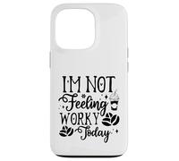 Carcasa para iPhone 13 Pro Hoy no Tengo ganas de Trabajar, Divertida Oficina