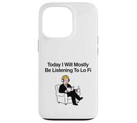 Carcasa para iPhone 13 Pro Hoy voy a Estar Escuchando principalmente Lo Fi Chill Beats