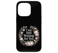 Carcasa para iPhone 13 Pro I Am Still Waiting For You Love Phase Romance -
