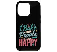 Carcasa para iPhone 13 Pro I Bake People Happy Pastry Chef Cake Cookie Bake Happy Bake
