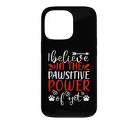 Carcasa para iPhone 13 Pro I Believe In The Pawsitive Power Cat Kitten Cats Lovers