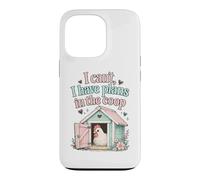 Carcasa para iPhone 13 Pro I Cant I Have Plans To Coop Funny Chicken Farm Humor