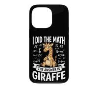 Carcasa para iPhone 13 Pro I Did The Math The Answer Is Giraffe Profesor De Matemáticas