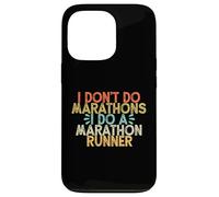 Carcasa para iPhone 13 Pro I Don't Do Marathons I Do a Marathon Runner,Funny Runner