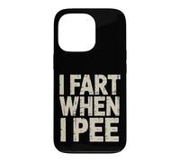 Carcasa para iPhone 13 Pro I Fart When I Pee Mordaza de baño vergonzosa -